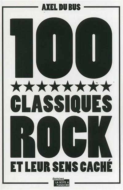 100 classiques rock et leur sens caché