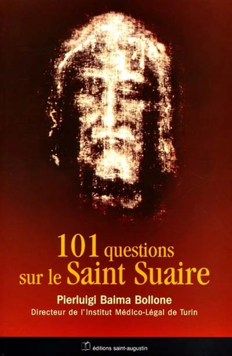 101 questions sur le saint suaire