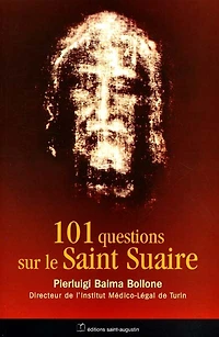101 questions sur le saint suaire