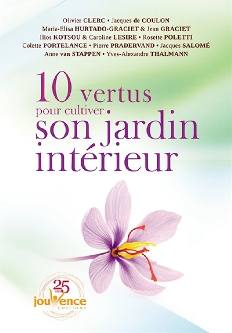 10 vertus pour cultiver son jardin intérieur