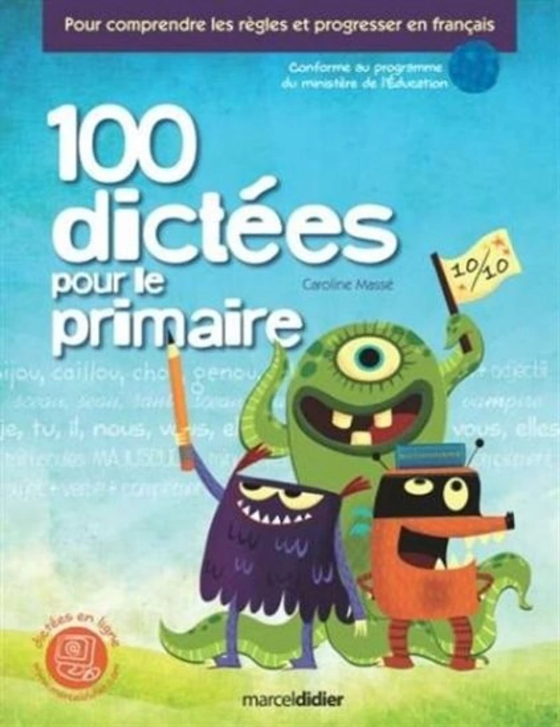 100 dictées pour le primaire