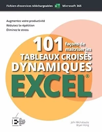 101 façons de maîtriser les tableaux croisés dynamiques Excel