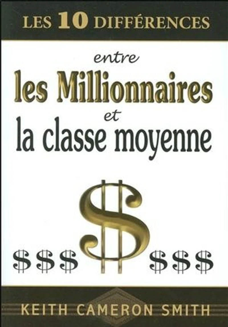 10 différences entre millionnaires et la classe moyenne
