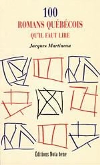 100 romans québécois qu'il faut lire