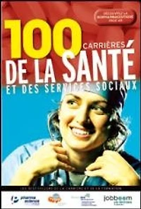 100 carrières de la santé et des services sociaux