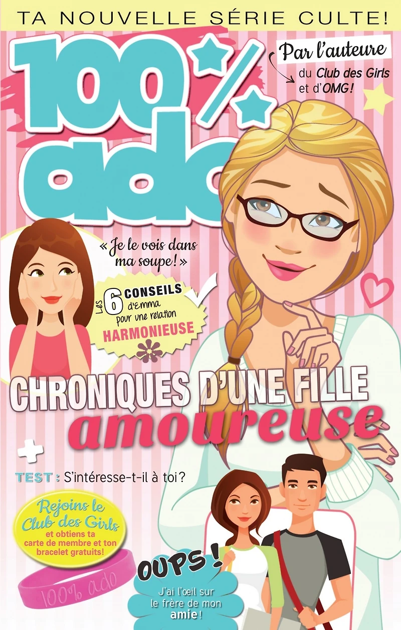 100% ado T.1 : Chroniques d'une fille amoureuse