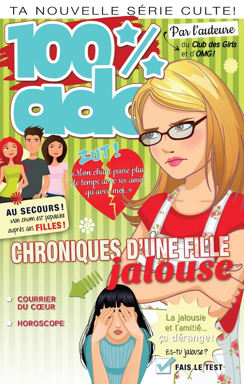 100% ado T.2 : Chroniques d'une fille jalouse