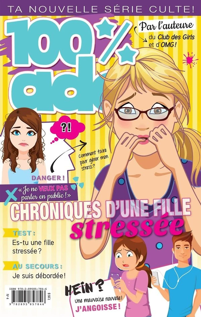 100% ado T.4 : Chroniques d'une fille stressée