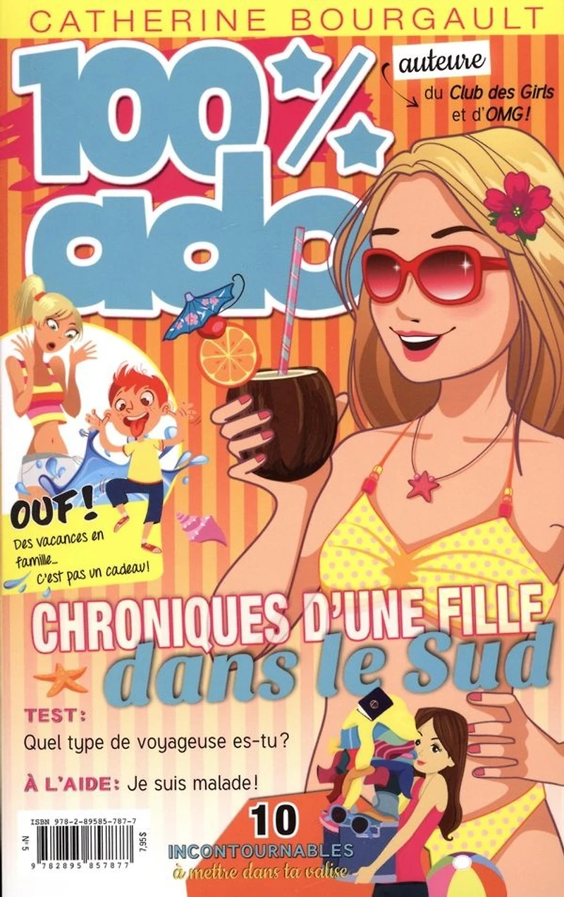 100% ado T.5 : Chroniques d'une fille dans le sud