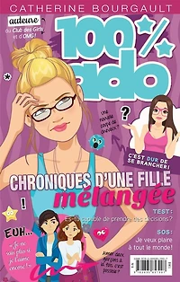 100% ado T.6 : Chroniques d'une fille mélangée