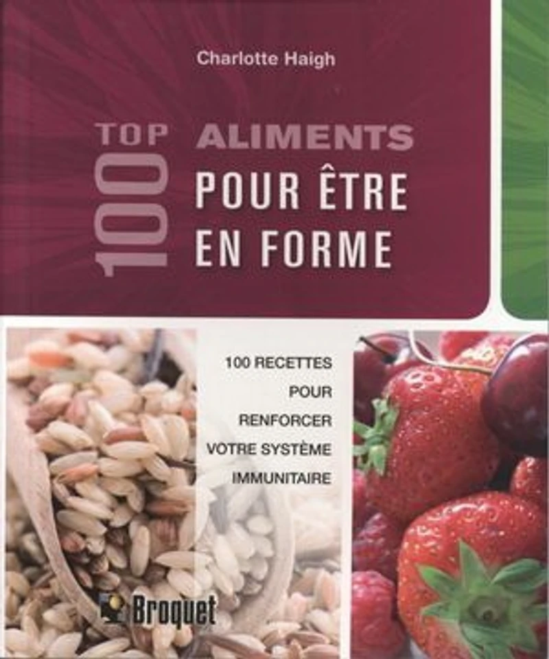 100 aliments pour rester en forme