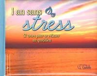 1 an sans stress : 52 trucs pour se relaxer au quotidien
