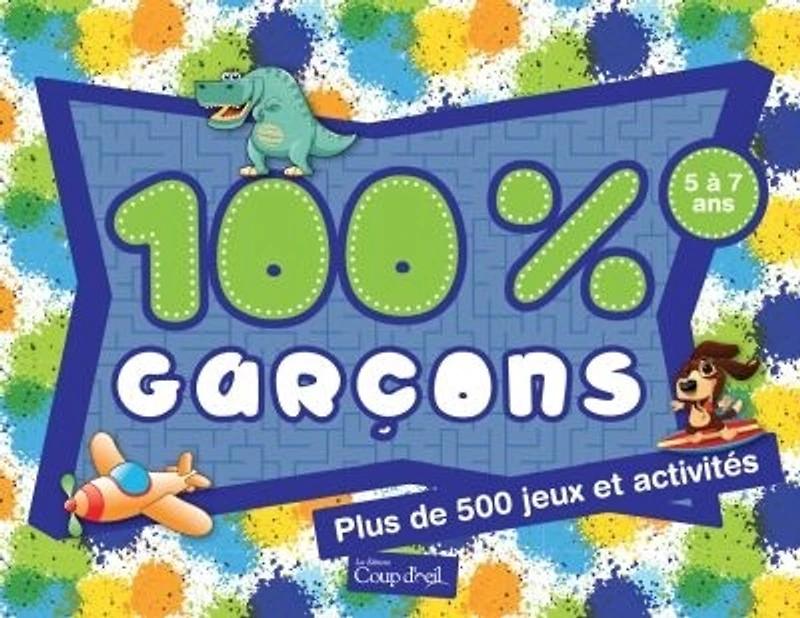 100 % garçons : plus de 500 jeux et activités