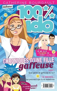 100% ado T.7 : Chroniques d'une fille gaffeuse
