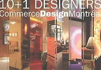 10 + 1 designers : CommerceDesignMontréal