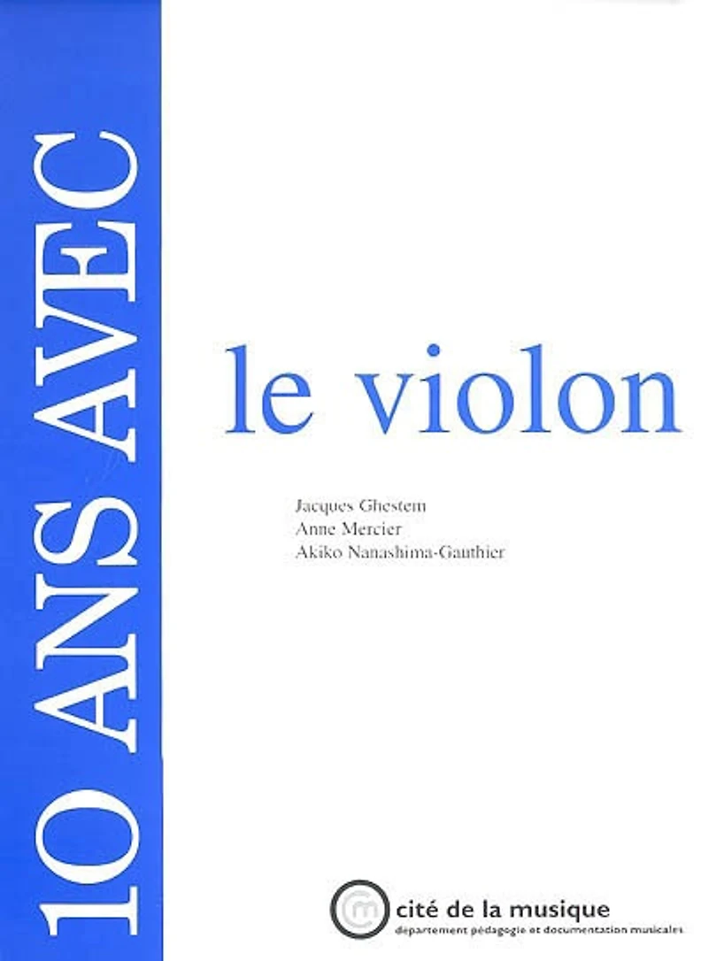 10 ans avec le violon : catalogue raisonné