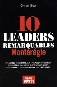 10 leaders remarquables: Montérégie