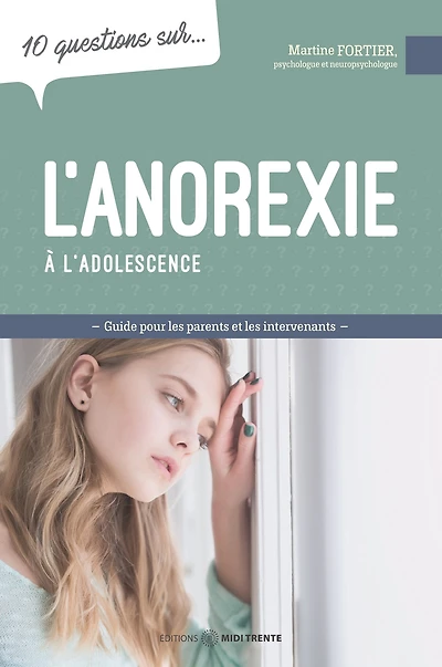 10 questions sur... L'anorexie à l'adolescence