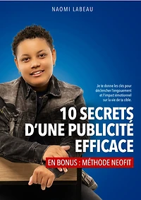 10 SECRETS D'UNE PUBLICITÉ EFFICACE