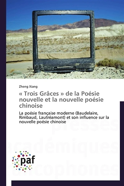 « trois grâces » de la poésie nouvelle et la nouvelle poésie chinoise