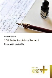 100 écrits inspirés : tome 1