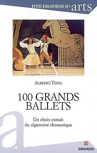 100 grands ballets : un choix extrait du répertoire choreutique
