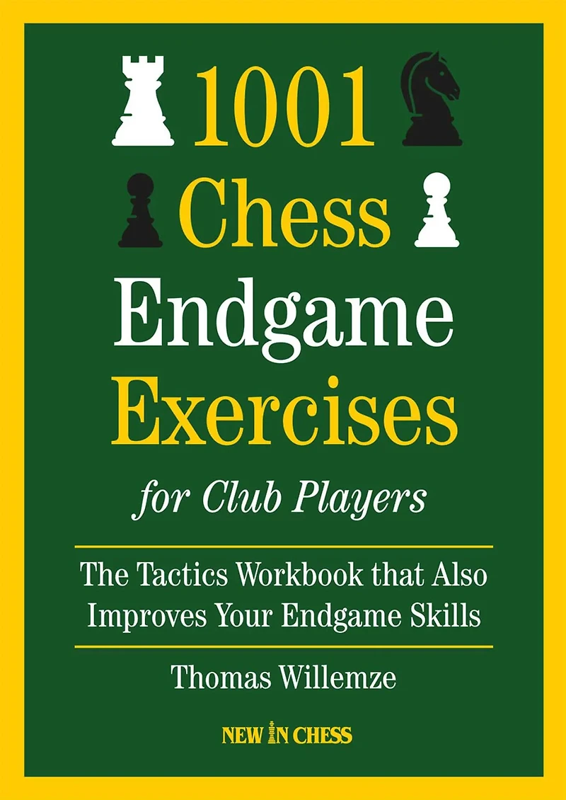 1001 Chess Endgame Exercise for Club Players : The Tactics Workbooks that also Improves Your Endgame