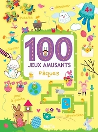 100 jeux amusants : Pâques