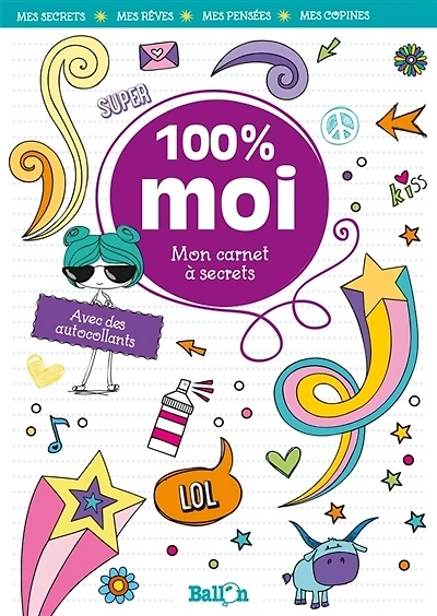 100 % moi : mon carnet à secrets