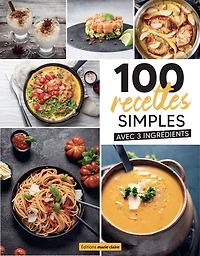 100 recettes, 3 ingrédients