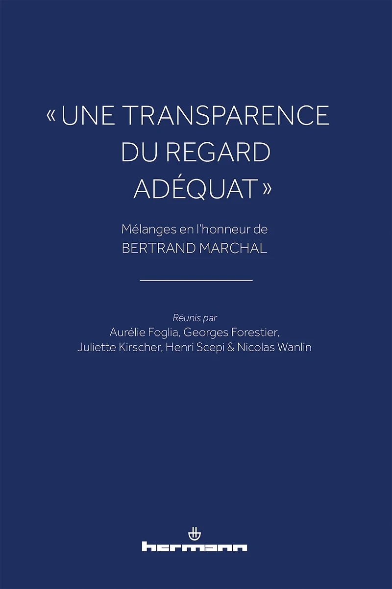 « Une transparence du regard adéquat »