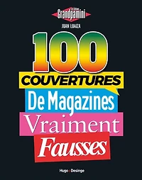 100 couvertures de magazines vraiment fausses