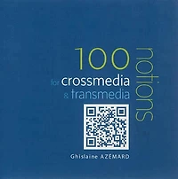 100 notions for crossmedia & transmedia