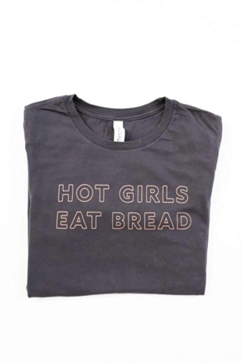 Overseasoned Hot Girls Eat Bread Tee