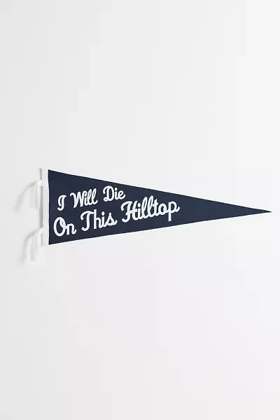 Game Day I Will Die On This Hilltop College Pennant Flag Wall Hanging
