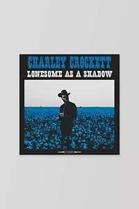 Charley Crockett - Lonesome As A Shadow  LP