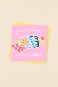 O-Fish-Ally Your Birthday Sardine Birthday Card