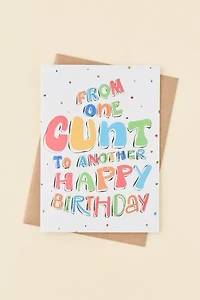 Sleazy Greetings From One To Another Birthday Card