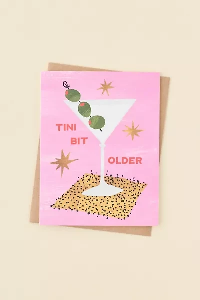 Ula Bloom Tini Bit Older Birthday Card
