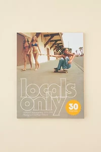 Locals Only: 30 Posters: California Skateboarding 1975–1978 By Hugh Holland