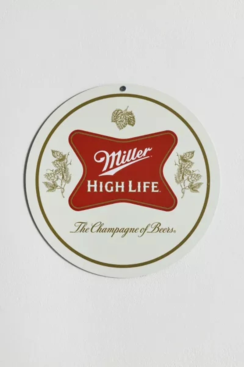Miller High Life The Champagne of Beers Round Metal Wall Sign