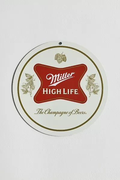 Miller High Life The Champagne of Beers Round Metal Wall Sign