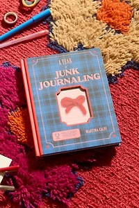 A Year Of Junk Journaling: 52 Creative Prompts To Transform Scraps Of Your Life Into Art By Martina Calvi