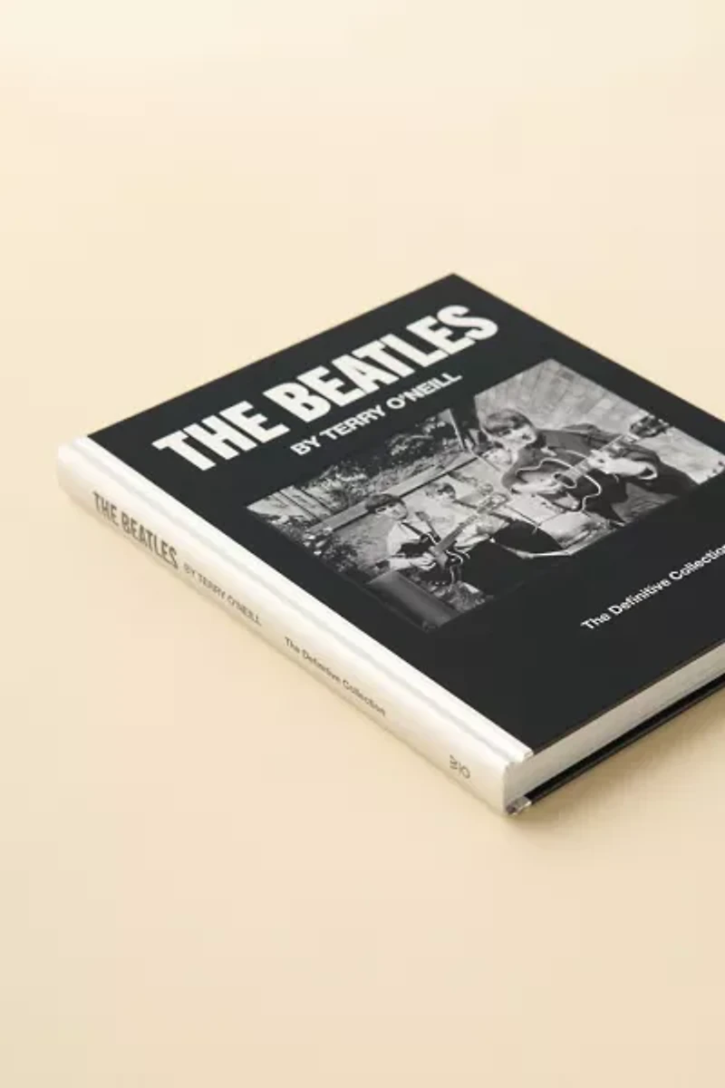 The Beatles By Terry O'Neill: The Definitive Collection