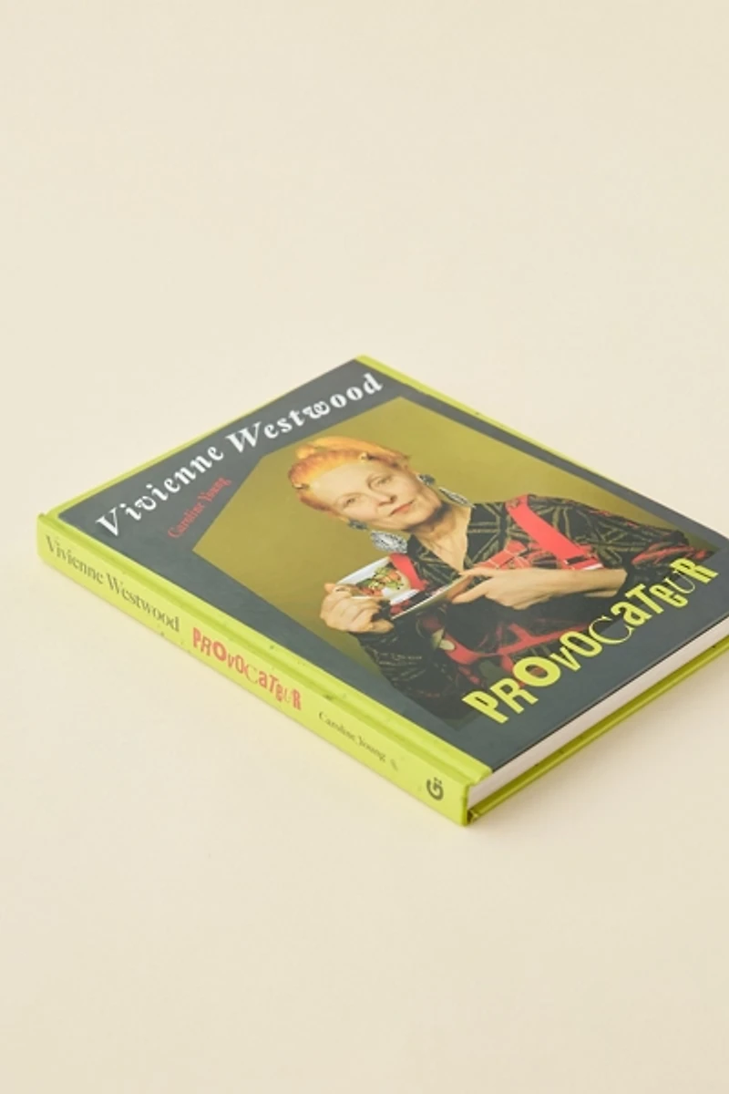 Vivienne Westwood: Provocateur By Caroline Young