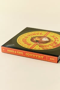 Booze & Vinyl Country: 100+ Spirited Music-And-Drink Pairings By André Darlington