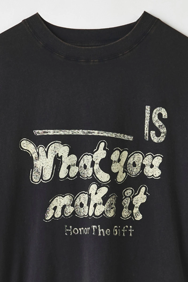 Honor The Gift What You Make It Graphic Tee