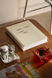 What I Feel I Can't Say By Matt McCormick