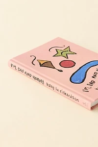 I'm Sad And Horny By Haley Lu Richardson