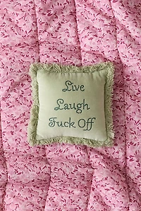 Live, Laugh, F-Off Embroidered Throw Pillow